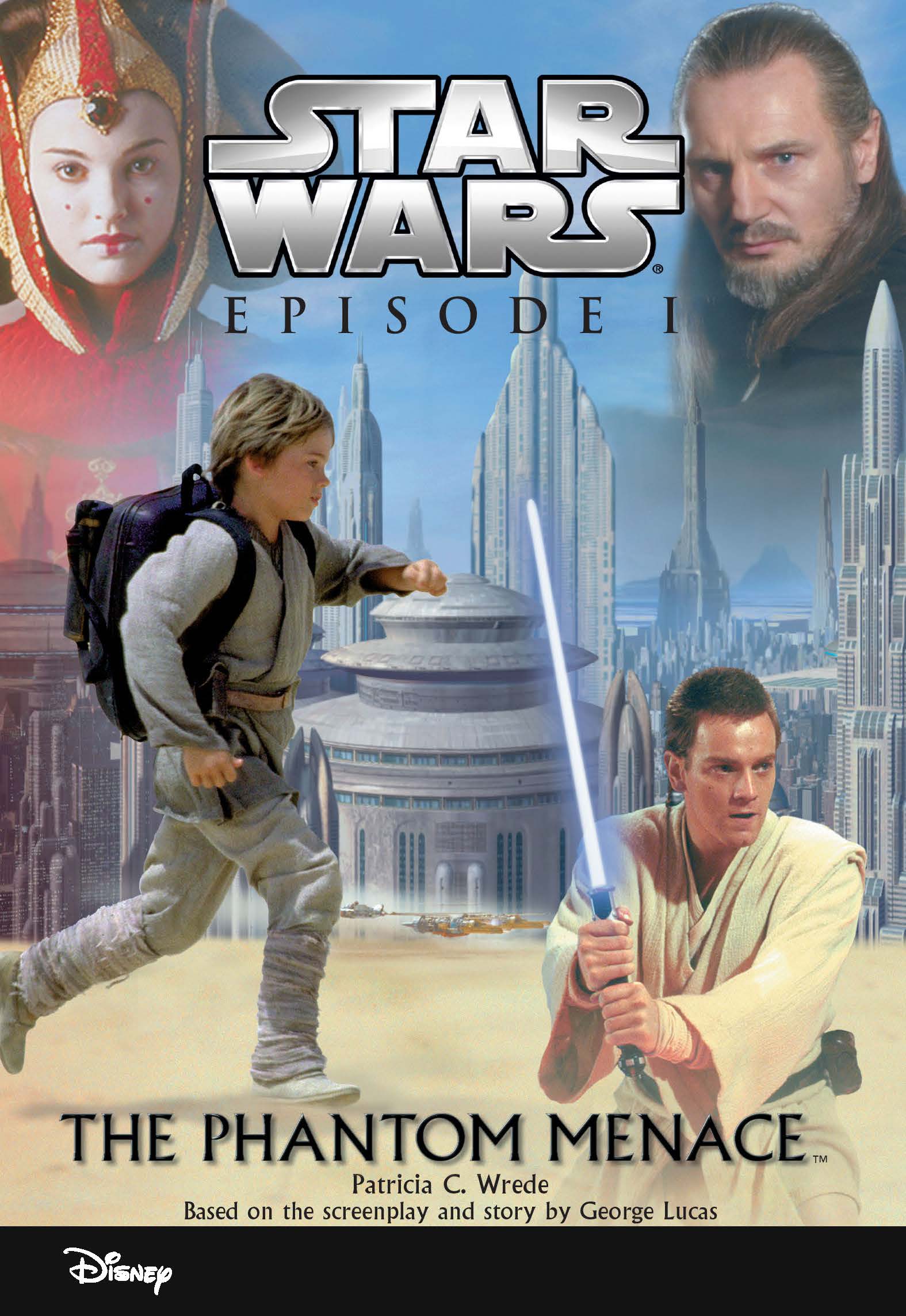 Star Wars Episode I: The Phantom Menace (Volume 1) by Patricia C Wrede - Star  Wars Saga (Episodes 1-9) - Lucasfilm, Star Wars Books