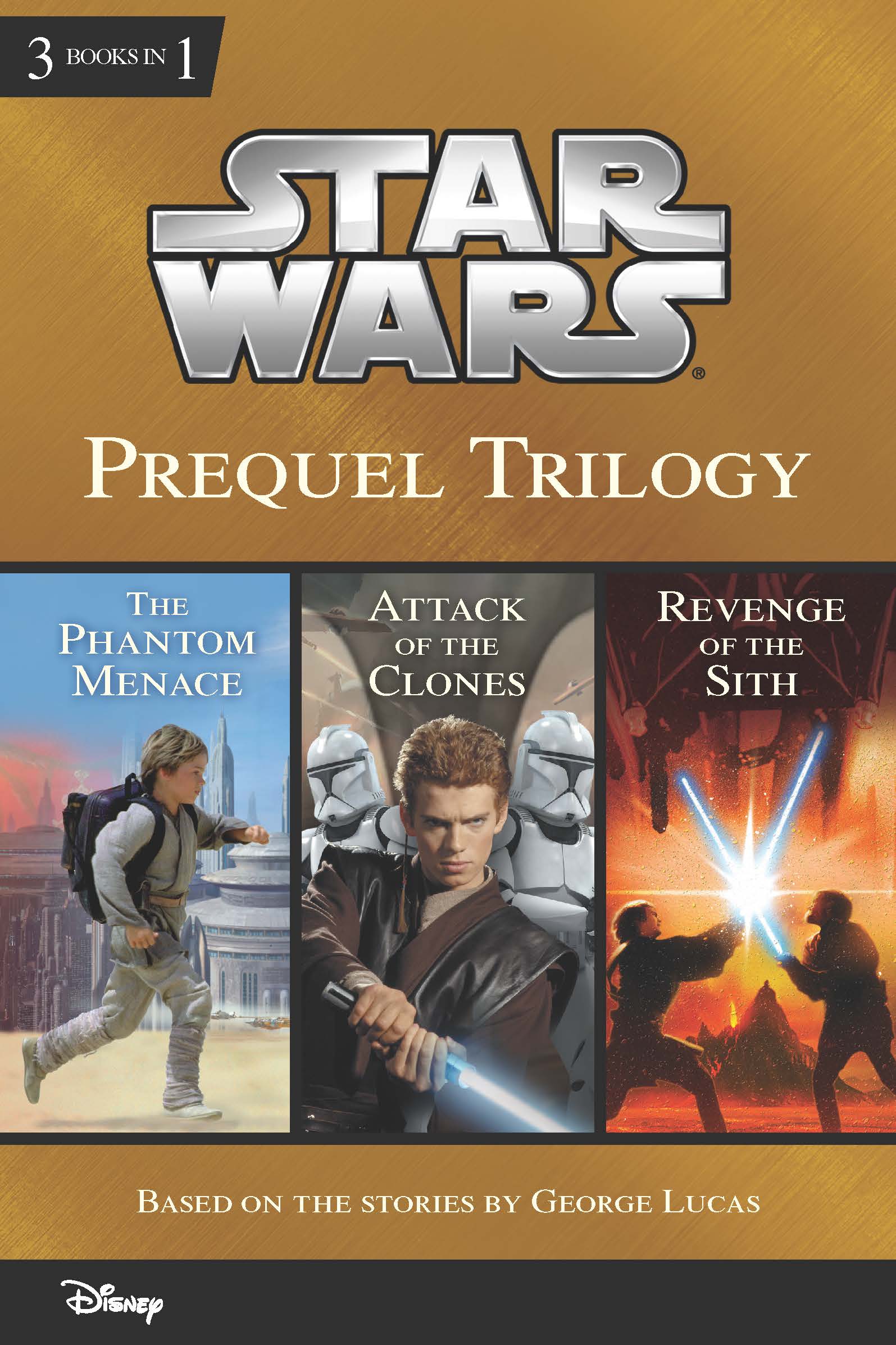 Star Wars: Prequel Trilogy Collecting The Phantom Menace, Attack of the  Clones, and Revenge of the Sith by Patricia C Wrede - Star Wars Saga  (Episodes 1-9) - Lucasfilm, Star Wars Books