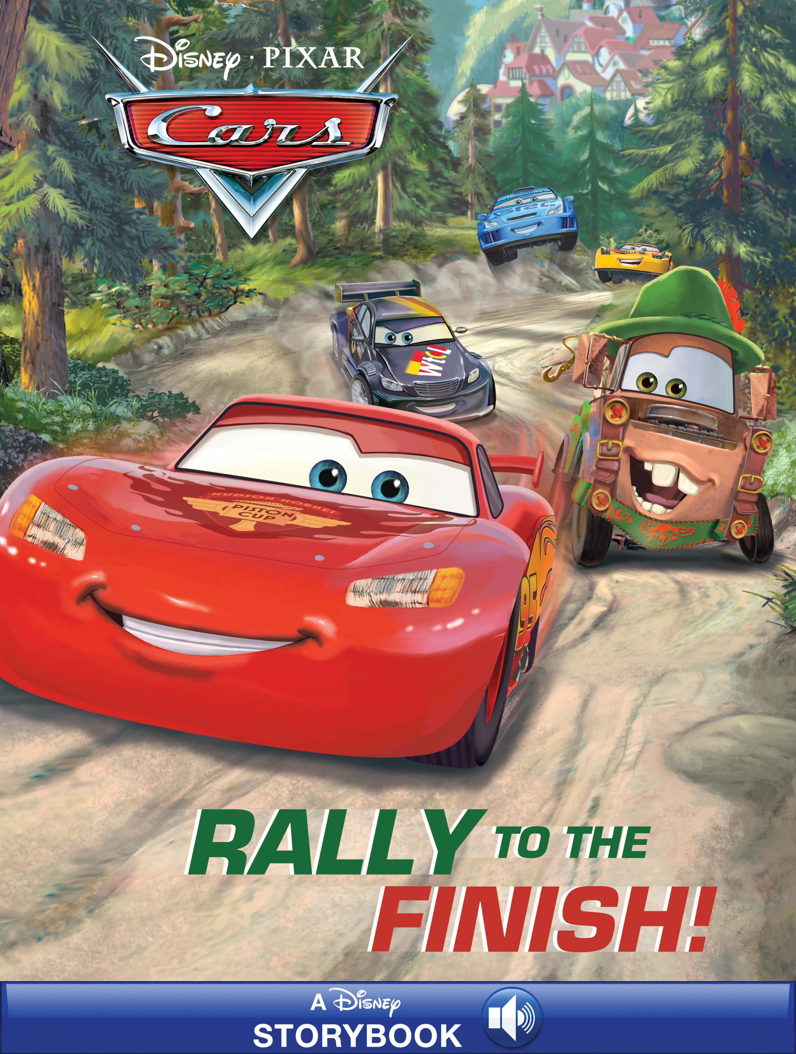Cars Rally to the Finish! Disney Books Disney