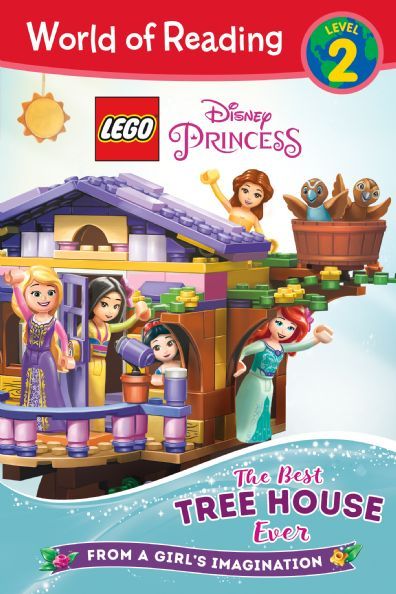 LEGO Disney Princess: The Best Tree House Ever by Disney Book