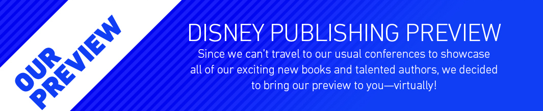 Disney Publishing Preview