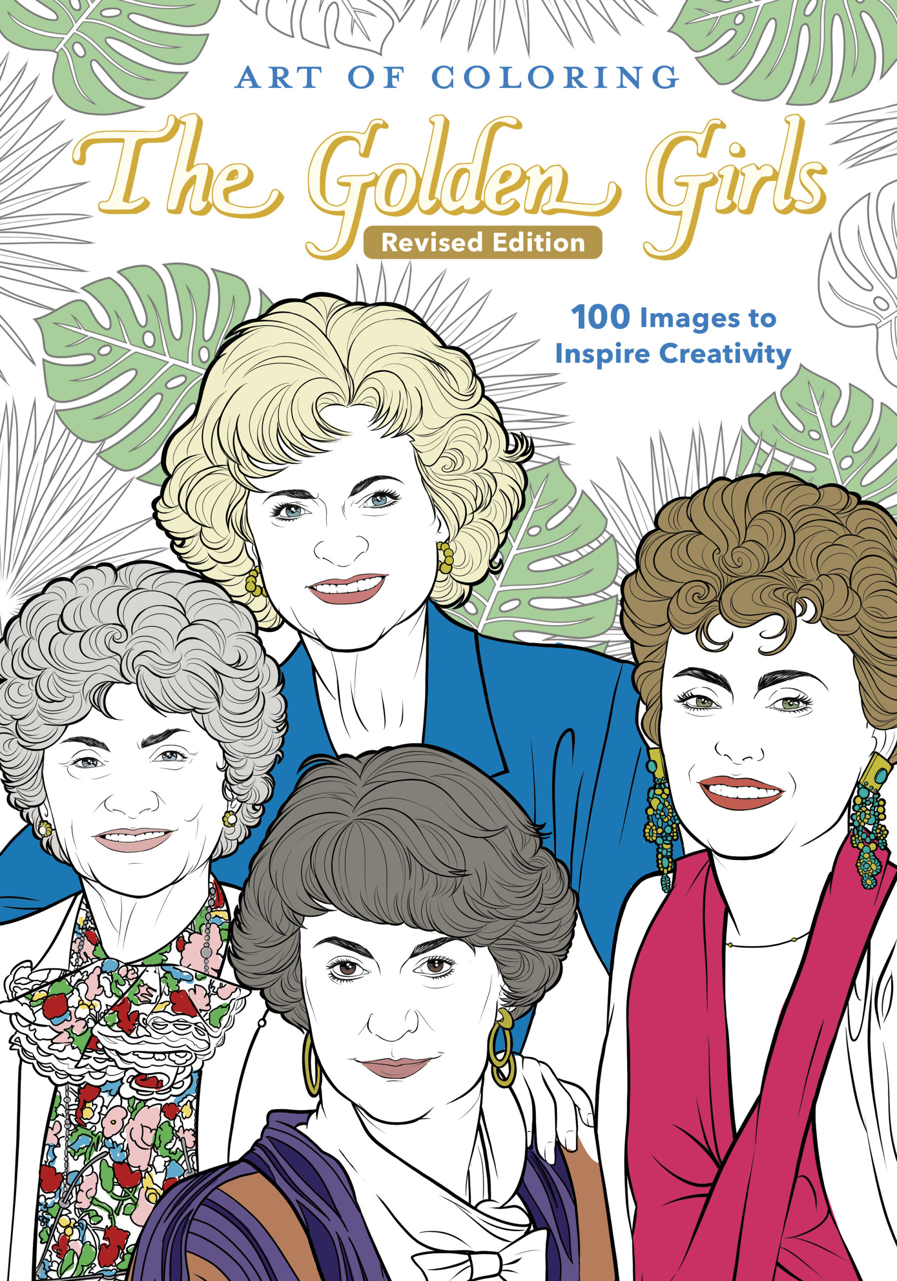 Art of Coloring: Golden Girls Revised Edition by - Art of Coloring