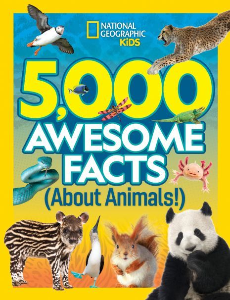 5,000 Awesome Facts About Animals by National Geographic - National  Geographic, National Geographic Kids Books