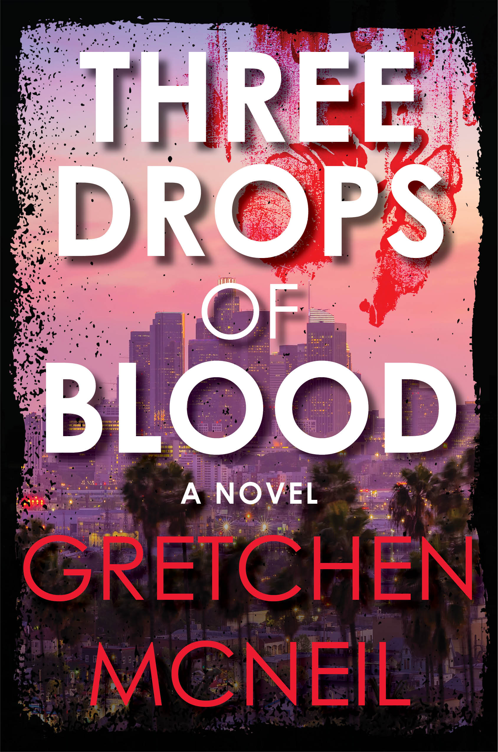 Three　by　Blood　Books　Drops　McNeil　of　Gretchen