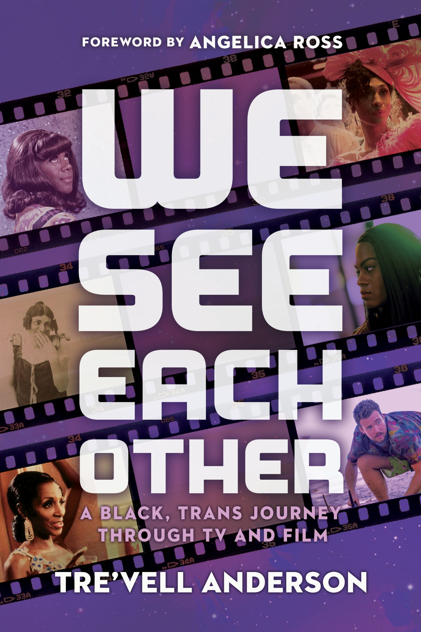 We See Each Other A Black, Trans Journey Through TV and Film by Trevell Anderson