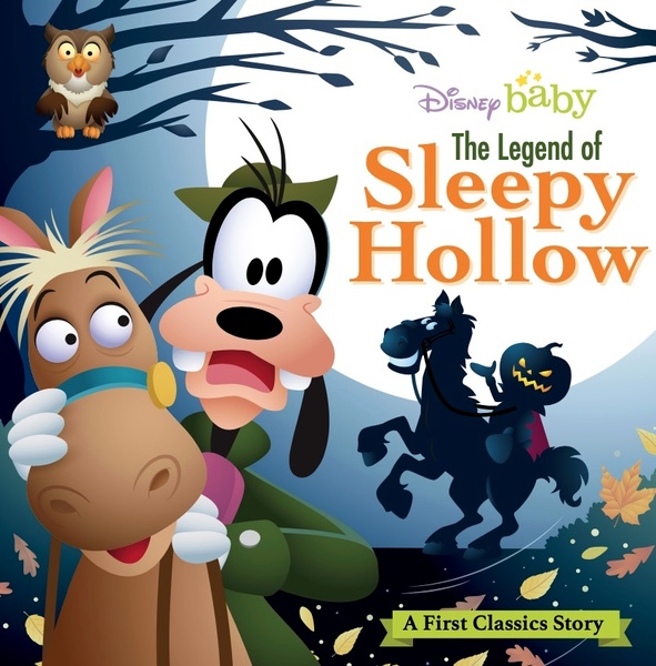 The Legend of Sleepy Hollow My First Disney Classics by Disney