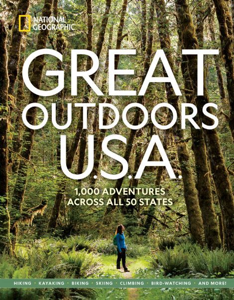 Great　National　Outdoors　Nature　Outdoors　1,000　50　Geographic　National　All　by　and　Adventures　Across　Geographic,　Parks,　States　National　Books