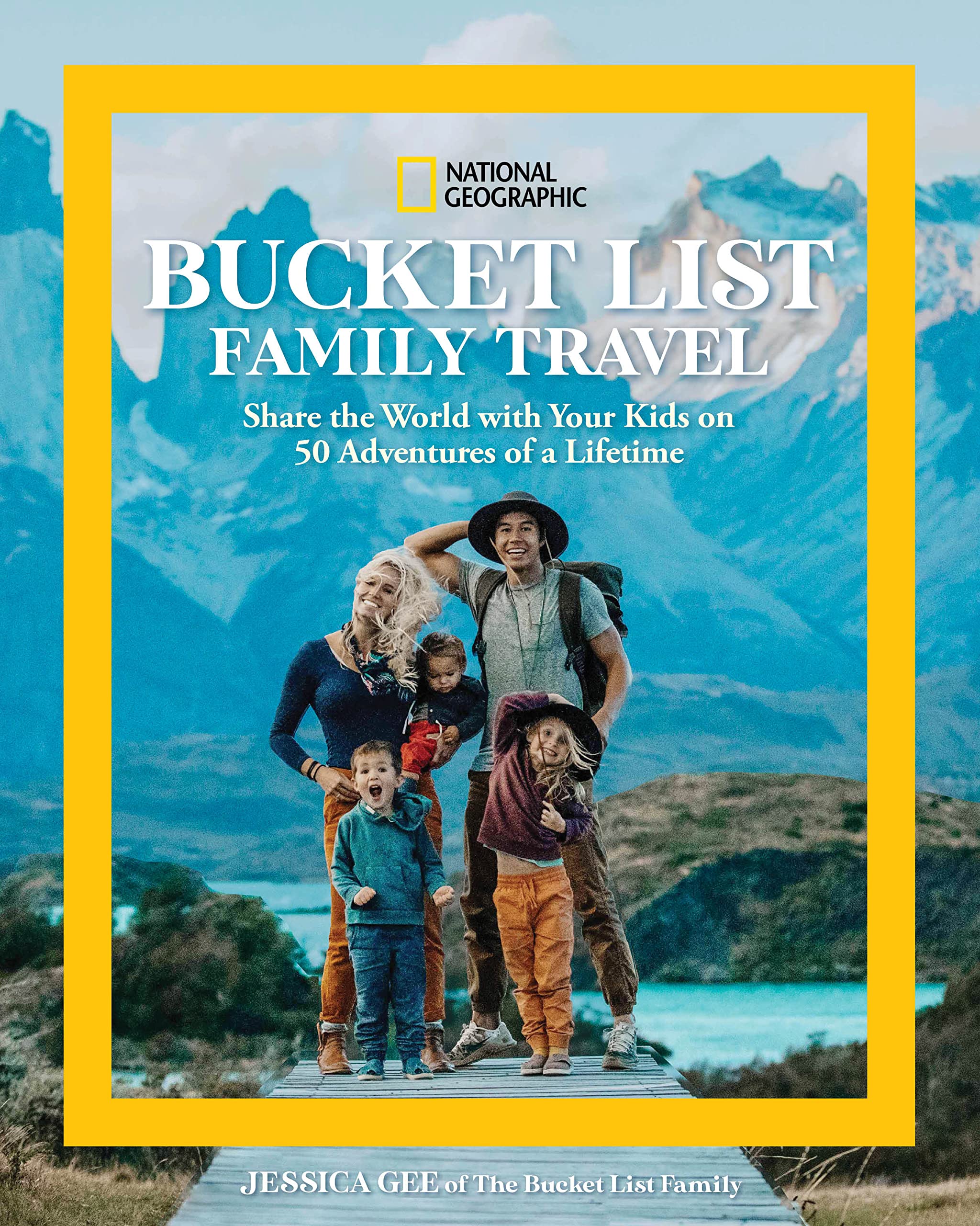 Share　the　National　National　with　Your　Family　Geographic　a　Travel　50　Adventures　of　Lifetime　Bucket　Geographic　List　Geographic,　Books　Travel　Kids　by　World　on　National