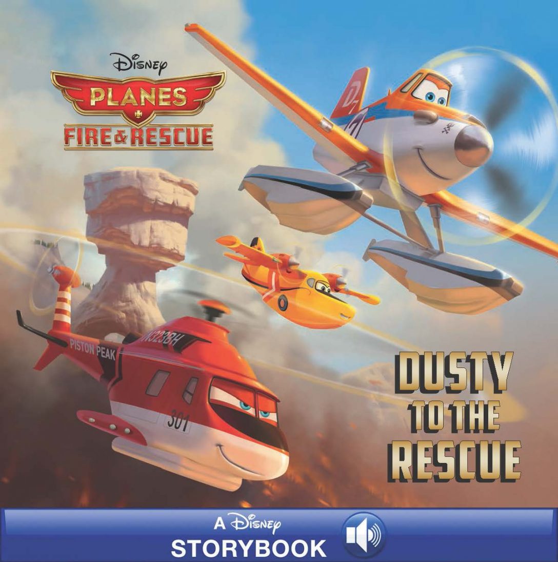 Planes Fire & Rescue: Dusty to the Rescue A Read-Along eBook by ...