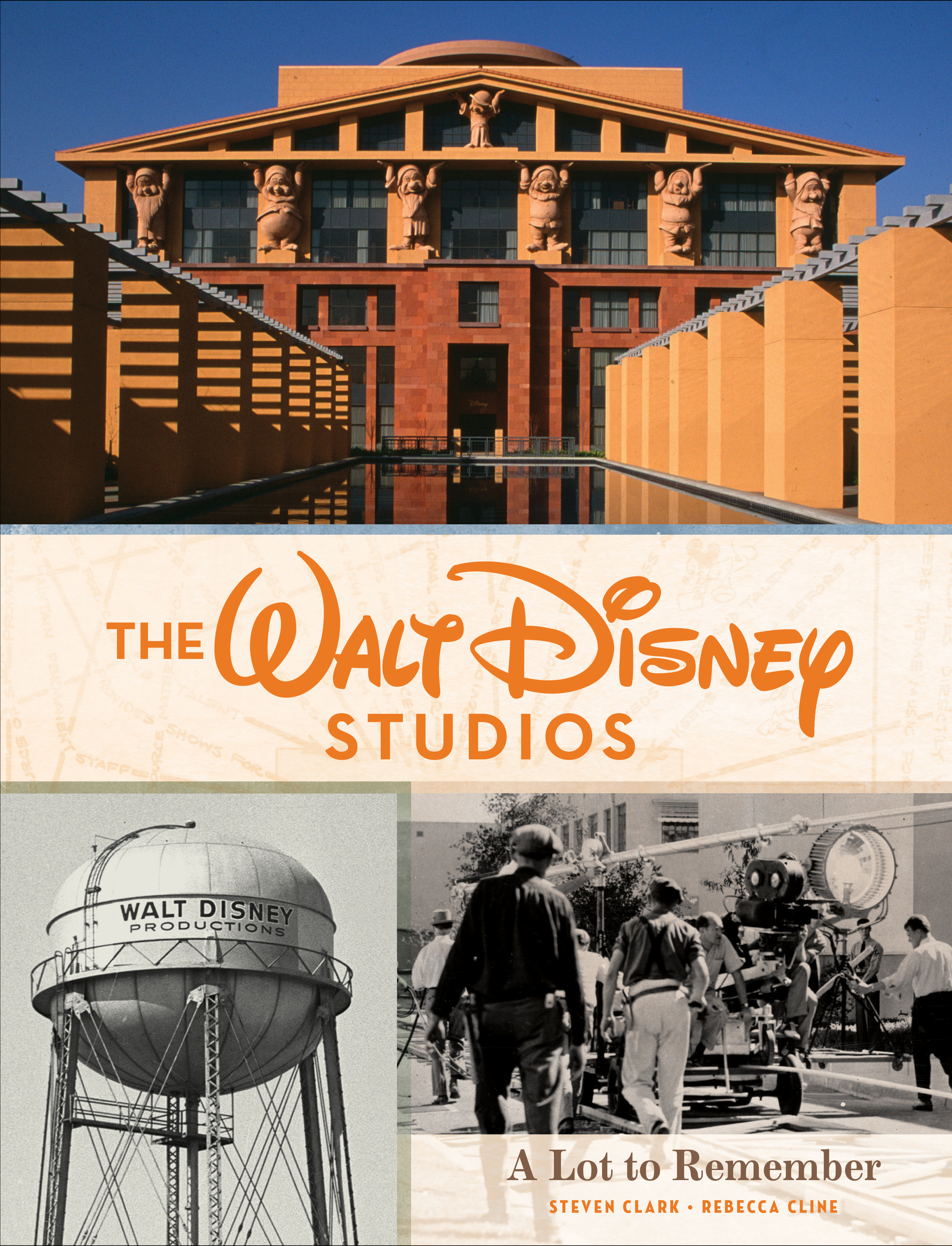 The Walt Disney Studios: A Lot to Remember by Rebecca Cline - Disney, Disney  Publishing Books