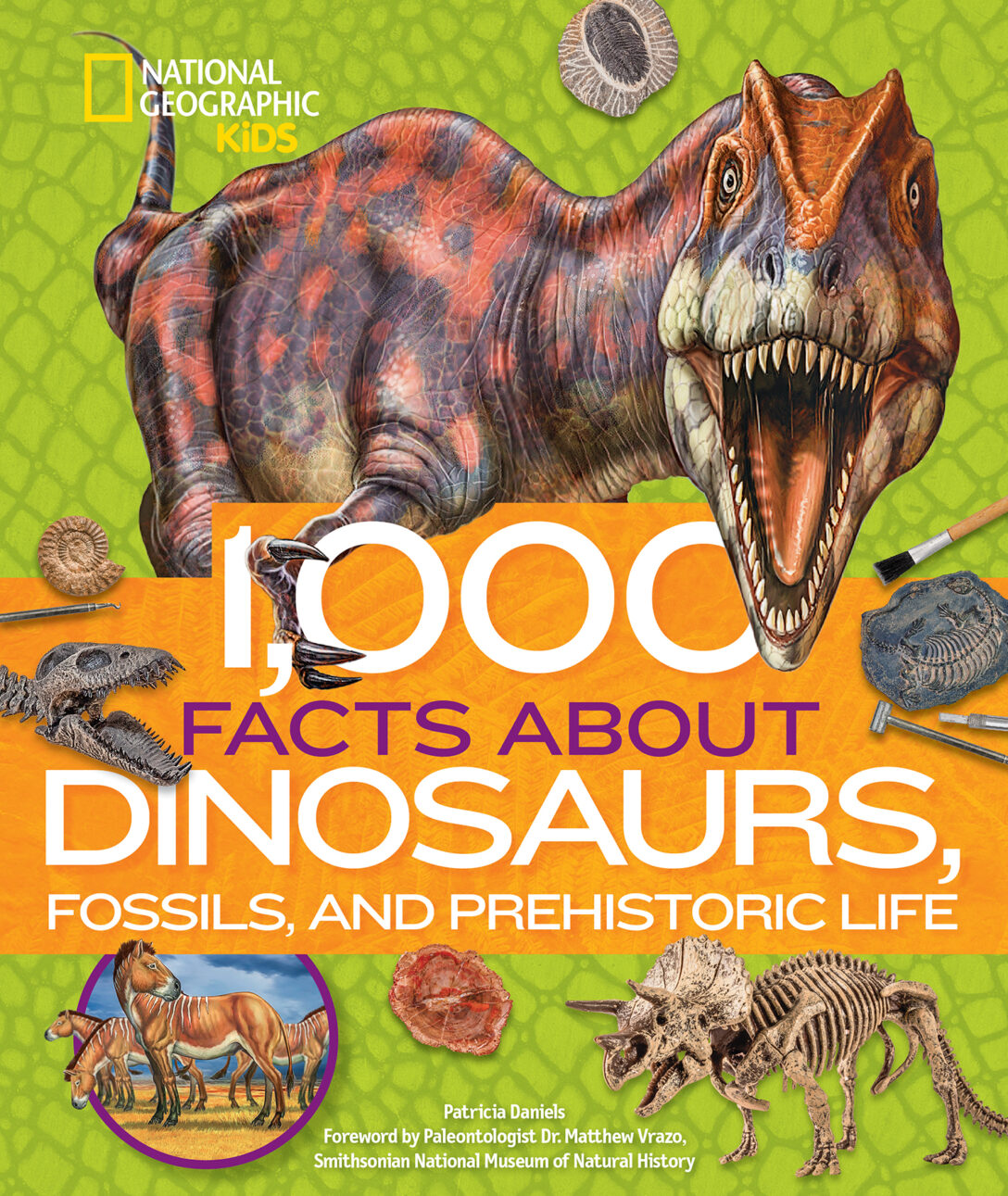 1,000 Facts About Dinosaurs, Fossils, and Prehistoric Life by Patricia