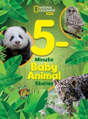 National Geographic Kids 5-Minute Baby Animal Stories