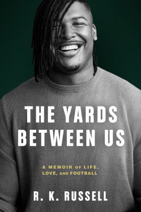 The Yards Between Us: A Memoir of Life, Love, and Football