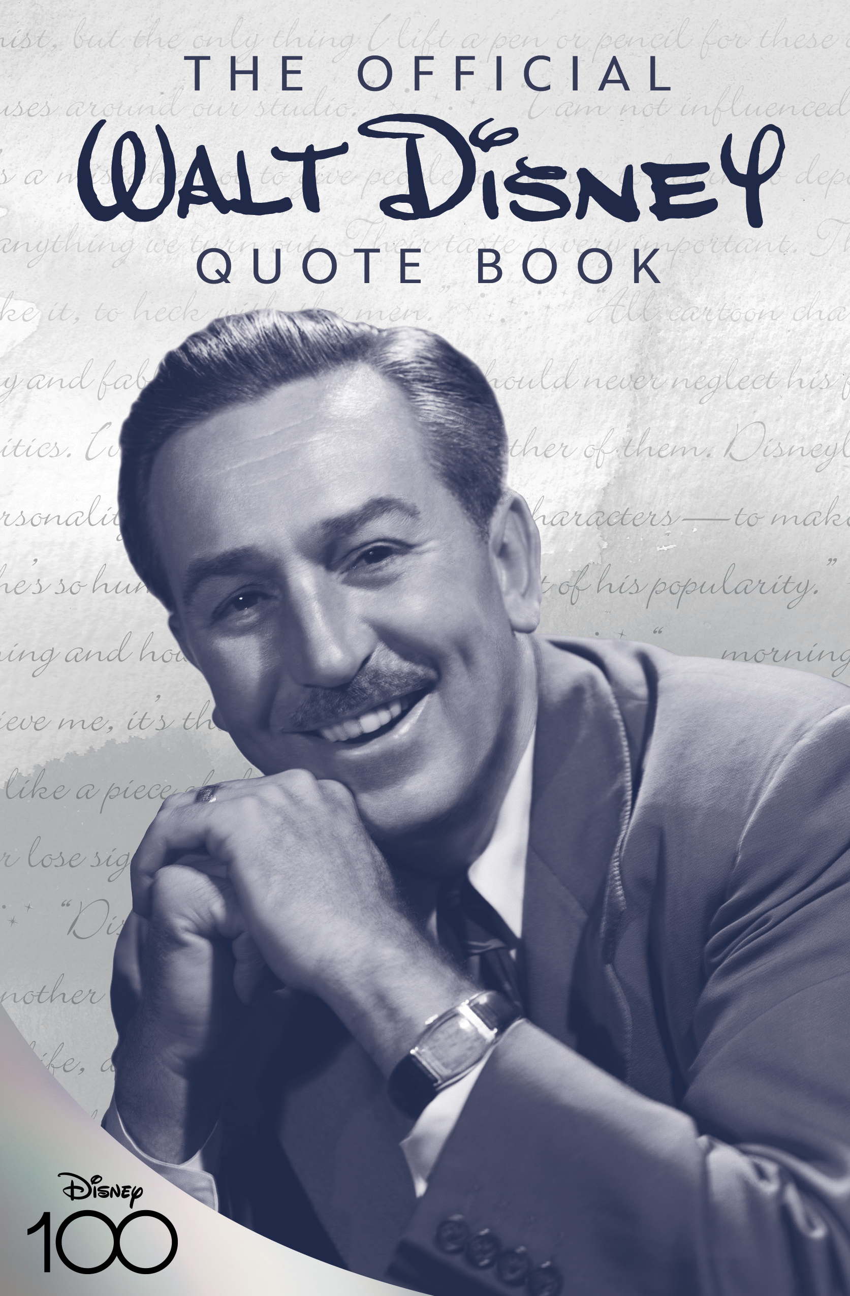 The Official Walt Disney Quote Book by Staff of the Walt Disney Archives,  Walter E. Disney - Books