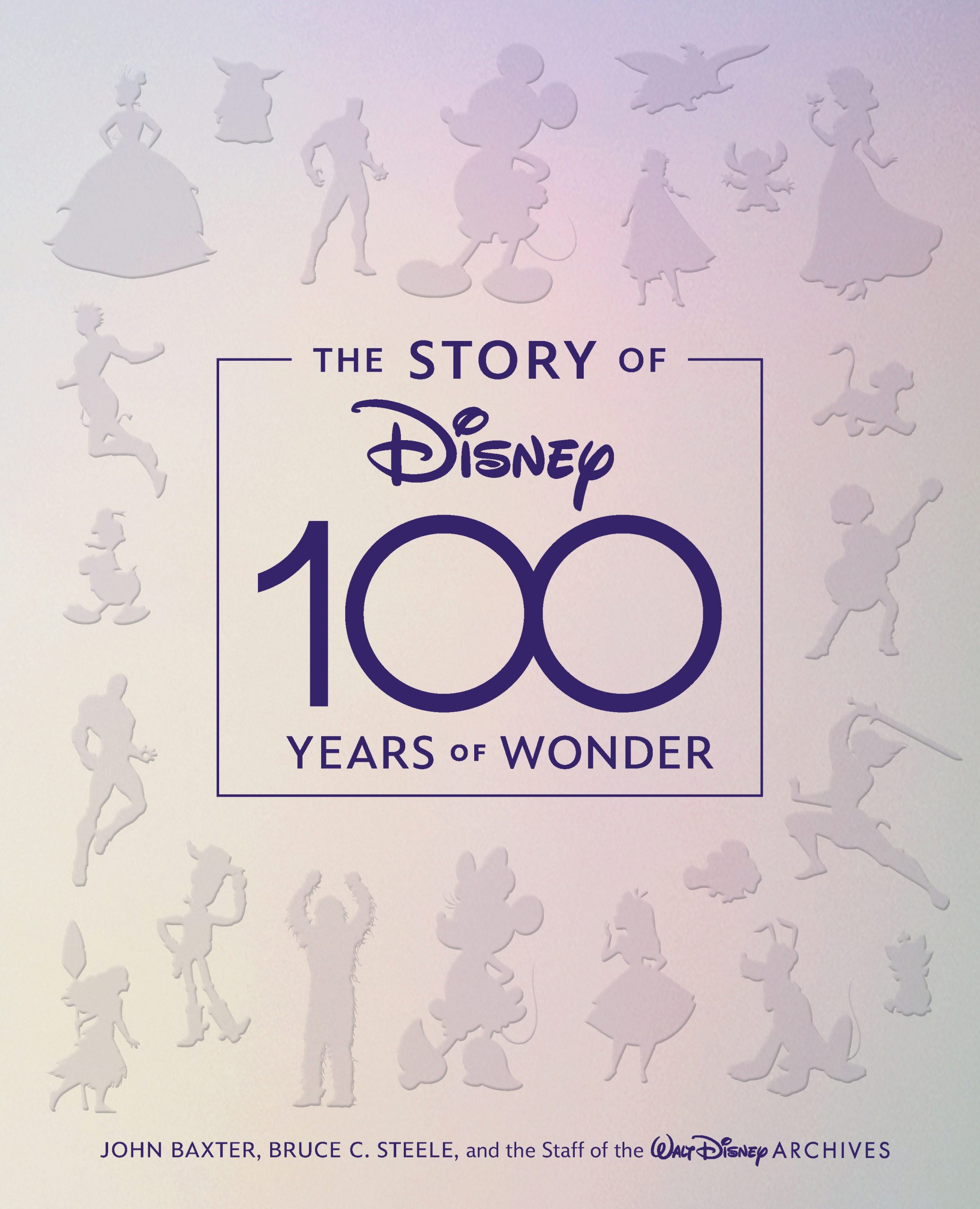 The Story of Disney: 100 Years of Wonder by Bruce C. Steele, John 