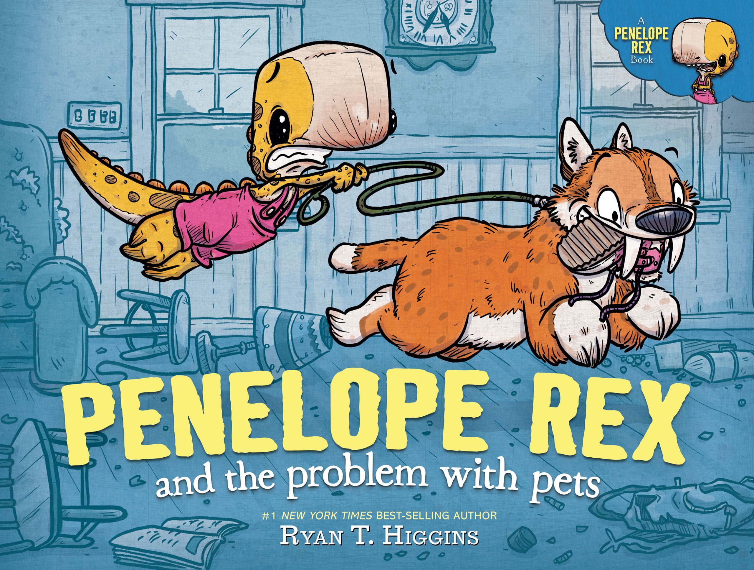 Penelope Rex and the Problem with Pets by Ryan T. Higgins - Disney ...