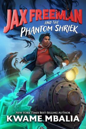 Jax Freeman and the Phantom Shriek