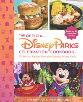 The Official Disney Parks Cookbook 101 Magical Recipes from the 