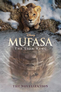 Mufasa: The Lion King Novelization by Disney Books - Books